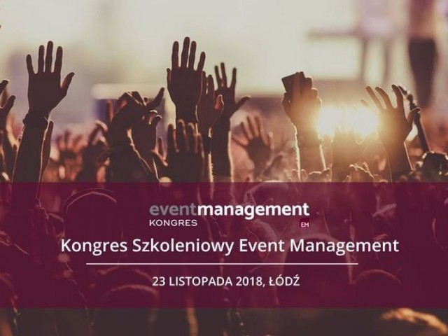 Zapowiedź: 23.11 Kongres Szkoleniowy Event Management