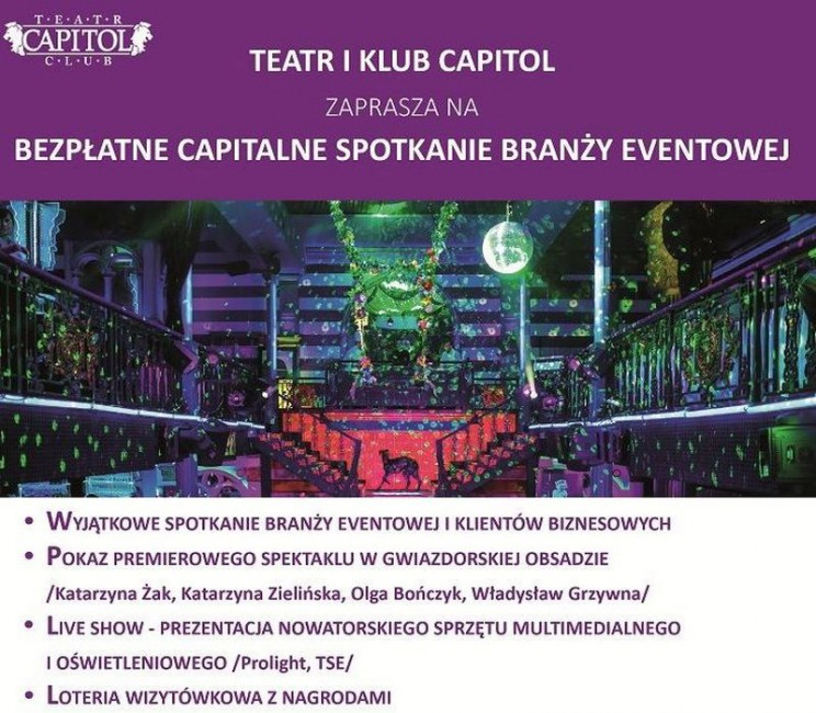Bezpłatne Capitalne Spotkanie Branży Eventowej w teatrze Capitol