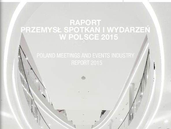 Kolejna edycja raportu „Przemysł spotkań i wydarzeń w Polsce” już dostępna