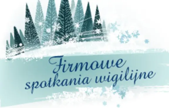 Firmowe spotkania wigilijne