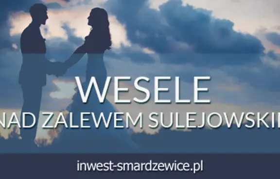 Wesele nad Zalewem Sulejowskim